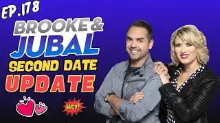 Brooke And Jubal Second Date Update | Ep.178