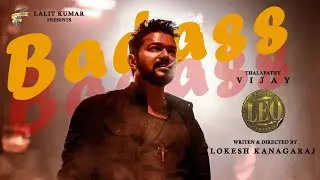 LEO - Badass Lyric | Thalapathy Vijay | Lokesh Kanagaraj | Anirudh Ravichander | Poster