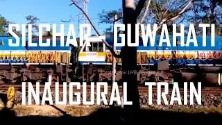 Barak Valley's First BG Passenger Train: SILCHAR - GUWAHATI FAST PASSENGER | SGUJ WDP4B & WDP4D