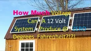 How Much Voltage Will a 12V System Produce at 0 Degrees Fahrenheit?!?!
