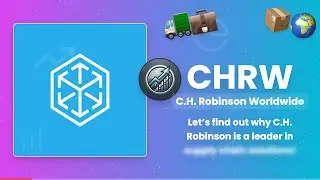 C.H. Robinson: Leading the Way in Global Logistics & Supply Chain Solutions