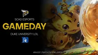 SCAD Esports vs Duke University LoL | College League of Legends - Championship Division Match 1