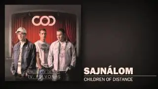 Children of Distance - Sajnálom