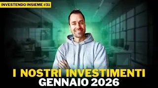 I NOSTRI INVESTIMENTI - GENNAIO 2026  Investendo Insieme MESE 31. #finanza #investimenti #dividendi