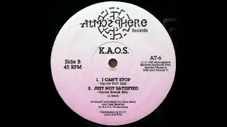 K.A.O.S. - Just Not Statisfied (ozone break mix) Atmosphere records 1990