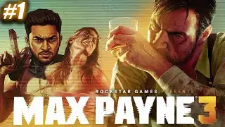 MAX PAYNE 3 🔫 Best STORY game Part 1| GAMEPLAY LIVE