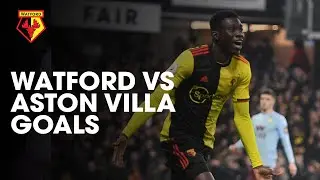 ISMA&Iuml;LA SARR & TROY DEENEY GOALS | WATFORD 3-0 ASTON VILLA HIGHLIGHTS