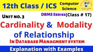 Cardinality and modality of a relationship,ICS part II unit 3,definition of cardinality and modality