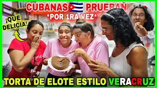 FAMILIA CUBANA🇨🇺 DESCUBRE *por 1ra vez* los SABORES de VERACRUZ🇲🇽 con esta TORTA de ELOTE🌽 ¡OMG🤯!