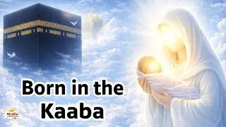 Born in the Kaaba
