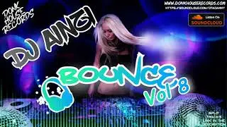 Dj Ainzi - Bounce Vol 8 (Donk /UK Bounce Mix) - DHR