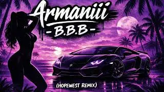 Armaniii - B.B.B (Hopewest Bouyon Remix) 