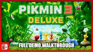 Pikmin 3 Deluxe | Nintendo Switch Gameplay | Full DEMO Walkthrough (Single Player)