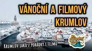 Vánoční Krumlov, který znáš z filmů - Na polední vlně 🌊