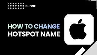 Как изменить имя точки доступа на iPhone &mdash; краткое руководство (2026)