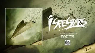 I SEE STARS - Youth (Raw & Unplugged) Phases