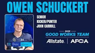 Owen Schuckert&rsquo;s Good Works Journey | John Carroll Football | Allstate AFCA Good Works Team