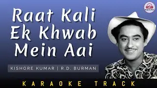 RAAT KALI EK KHWAB MEIN AYI - KARAOKE TRACK || Kishore Kumar | R.D. Burman | Unplugged.