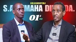 #Xulashooyin┇Amb. Ahmed Isse Awad ┇Dawladnimada Somalia iyo Siyaasadda Arrimaha Dibadda 1#1