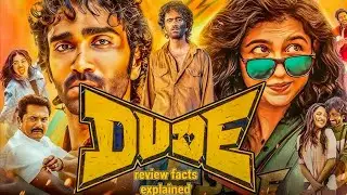 Dude movie review story breakdown & facts | pradeep ranganathan | mamitha baiju |neha shetty|details