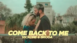 COME BACK TO ME || VICKONE ft EL BRODA