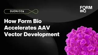 How Form Bio Accelerates AAV Vector Development with AI