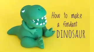 How to make a DINOSAUR fondant topper