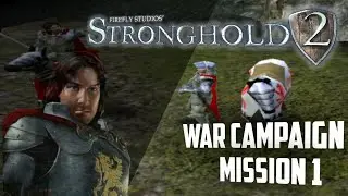 The search for the king -The lost king Campaign l Stronghold 2 campaign walkthrough 