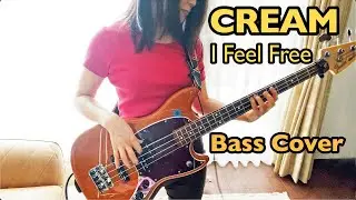 I Feel Free - Cream Bass Cover ムスタングベース