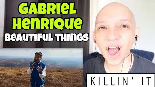 Beautiful Things - Gabriel Henrique REACTION!!!