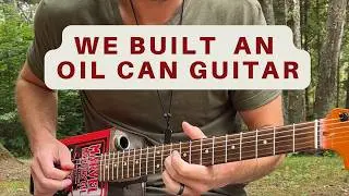 Why I Play Handmade Oil Can Guitars