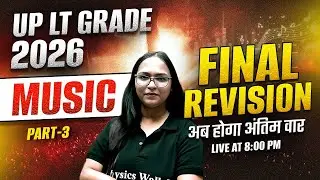 UP LT Grade Music Class 2026 | Music Revision For UP LT | UP LT Grade Music By Shivani Ma'am #3