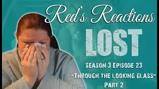 LOST S03E23: Through The Looking Glass | Reaction | Part 2