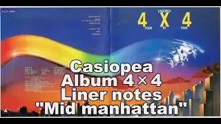 Casiopea Album 4&times;4　Liner notes 