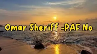 Omar Sheriff -PAF No (Lyrics)