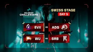 EVX vs ADG | WU vs SRB | VALORANT Challengers NA | Week 2 Day 1 | B | Swiss Stage 1