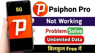 Psiphon pro use kaise kare | Psiphon pro connecting problem | Psiphon pro not working problem