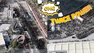 TWICE FANS BLOCKING THE ENTIRE CITY