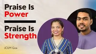 The Joy Of The Lord Is My Strength | Praise Is Power, Praise Is Strength