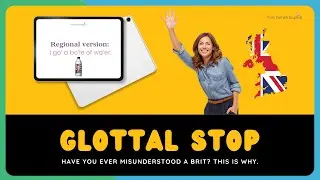 Why You Don’t Understand British English | How to Understand the Glottal Stop (Lesson 8)