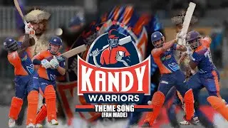 KANDY WARRIORS THEME SONG (FAN MADE) 2021 | ISURU W, GAYANA, CHAN CHAN, SHANTHI SRI