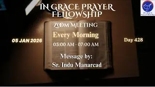 Sr. Indu Manarcad | 05 Jan 2026 | Morning Prayer | Day 428 | Zoom Meeting