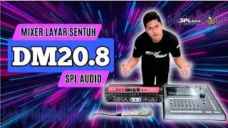 TES DRIVE MIXER DIGITAL SPL AUDIO DM20.8‼️KUALITAS AUDIO & KECANGGIHAN FITUR LAYAR SENTUH 😱