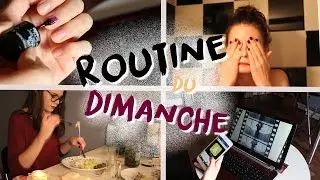 Routine du dimanche soir