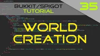 Minecraft Bukkit/Spigot Plugin Tutorial #35: World Creation