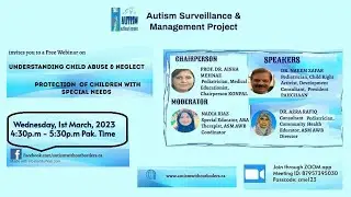 UNDERSTANDING CHILD ABUSE & NEGLECT|PROTECTION OF CHILDREN WITH SPECIAL NEEDS|AUTISM WITHOUT BORDERS