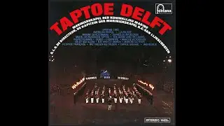 TAPTOE DELFT / Marinierskapel der Koninklijke Marine / H.C. VAN LIJNSCHOOTEN