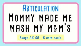 Mommy Made Me Mash My M&M's | Vocal Warm Up | US Version