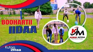 Bohaartii Iidaa || kutaa 2ffaa || Magaalaa Shashamene || kootta kolfaa || #kebor Multimedia