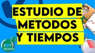 📙 ESTUDIO DE MÉTODOS Y TIEMPOS ⏱ (conceptos clave)😁 - (aprende fácil y rápido).